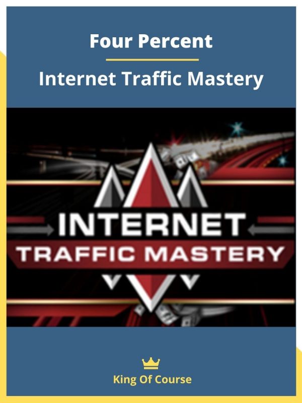 Four Percent -Ultimate Guide to Mastering Internet Traffic