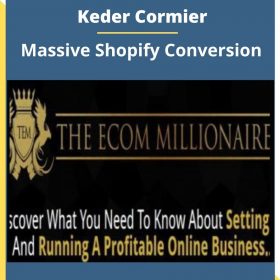 Gabriel Beltran & Keder Cormier – Massive Shopify Conversion