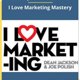 Joe Polish – I Love Marketing Mastery