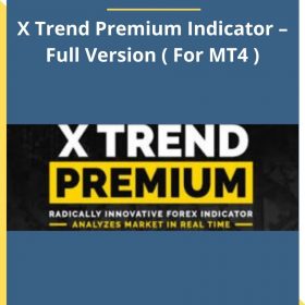 Karl Dittmann – X Trend Premium Indicator – Full Version ( For MT4 )