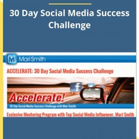 Mari Smith – 30 Day Social Media Success Challenge