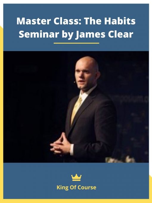 Master Class_ The Habits Seminar by James Clear