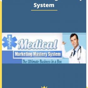 Medical Marketing Mastery System