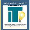 Download Mike Koenigs – Make, Market, Launch IT