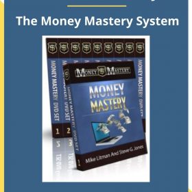 Mike Litman & Steve G. Jones – The Money Mastery System