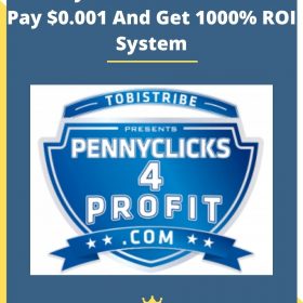 Penny Clicks 4 Profit – The Pay $0.001 And Get 1000% ROI System