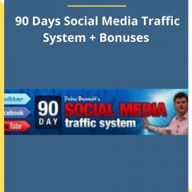 Pete Bennett – 90 Days Social Media Traffic System + Bonuses