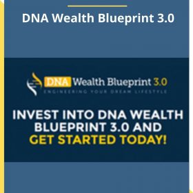 Peter Parks and Andrew Fox – DNA Wealth Blueprint 3.0