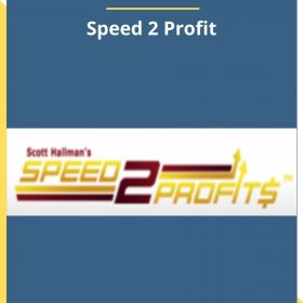 Scott Hallman – Speed 2 Profit