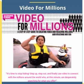 Suzanne Evan – Video For Millions