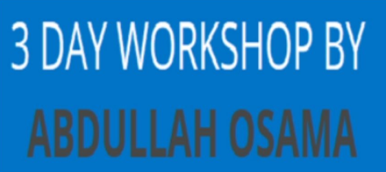 Abdullah Osama – 3 Day Workshop