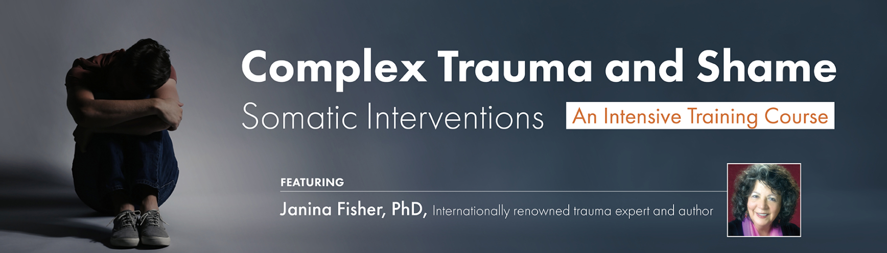 Complex Trauma and Shame – Somatic Interventions For Download