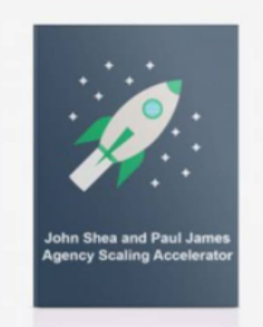 John Shea & Paul James – Agency Scaling Accelerator