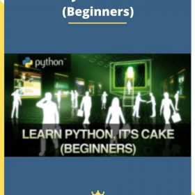 Learn Python . it’s CAKE (Beginners)