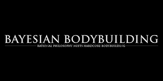 Bayesian Bodybuilding
