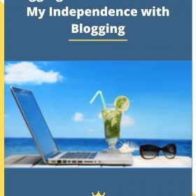 Blogging to Freedom: Create My Independence with Blogging