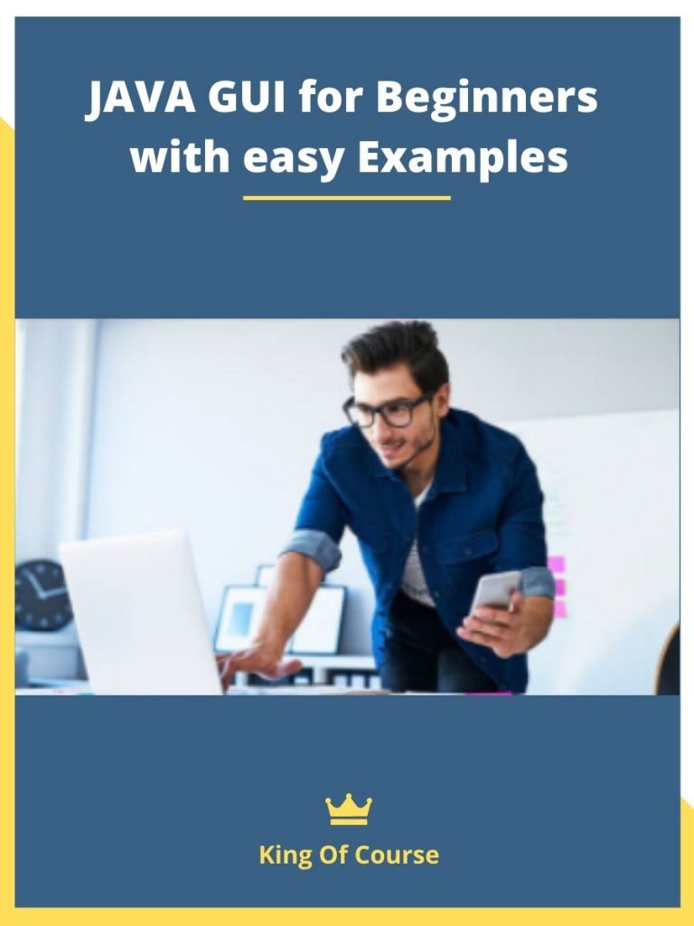 JAVA GUI for Beginners with easy Examples | LOADCOURSE - Best Discount ...