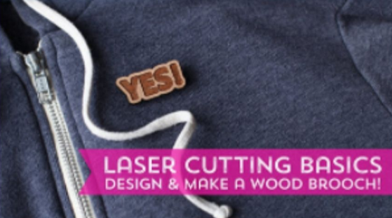 Laser cutting Basics! Design a laser cut wood brooch!