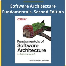 Mark Richards & Neal Ford – Software Architecture Fundamentals. Second Edition