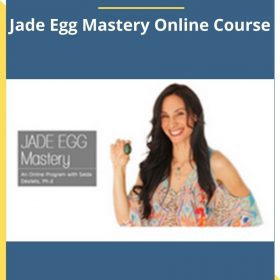 Saida Desilets – Jade Egg Mastery Online Course