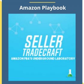 Seller Tradecraft – Amazon Playbook