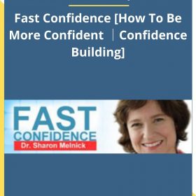 Sharon Melnick, Ph.D. – Fast Confidence [How To Be More Confident │Confidence Building]