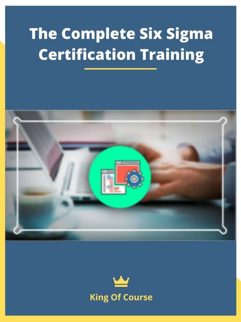 The Complete Six Sigma Certification Training | LOADCOURSE - Best ...