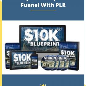 10k Blueprint Complete Sales Funnel With PLR