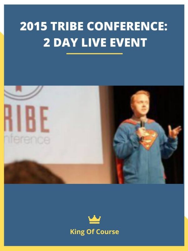 2015 TRIBE CONFERENCE_ 2 DAY LIVE EVENT