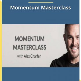 Alex Charfen – Momentum Masterclass