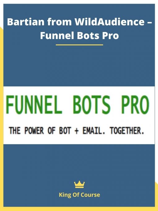 Bartian from WildAudience – Funnel Bots Pro
