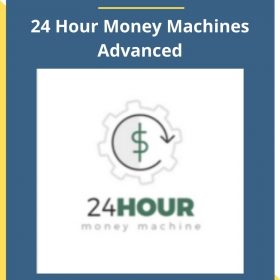 Ben Adkins – 24 Hour Money Machines Advanced