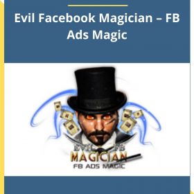 Ben Adkins – Evil Facebook Magician – FB Ads Magic