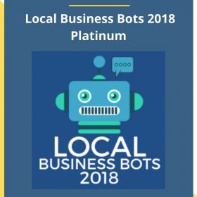 Ben Adkins – Local Business Bots 2018 Platinum