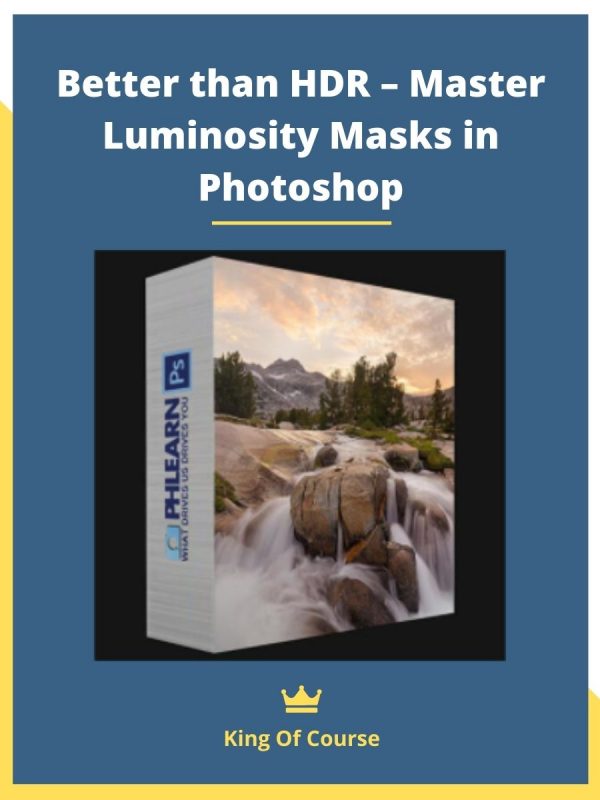 Better than HDR – Master Luminosity Masks in Photoshop