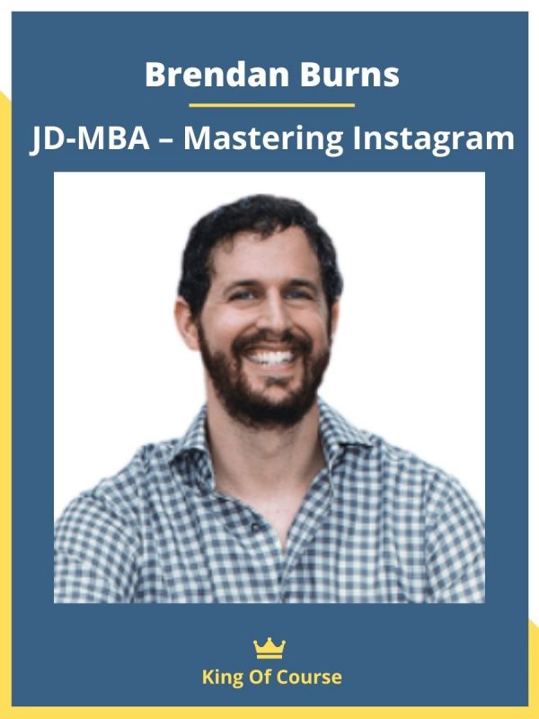 Brendan Burns – JD-MBA – Mastering Instagram