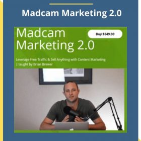 Brian Brewer – Madcam Marketing 2.0