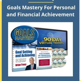 Brian Tracy – Goals Mastery For Personal and Financial Achievement