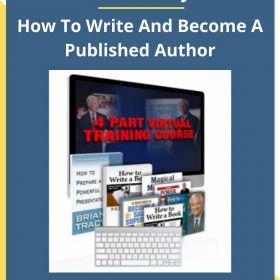 Brian Tracy – How To Write And Become A Published Author