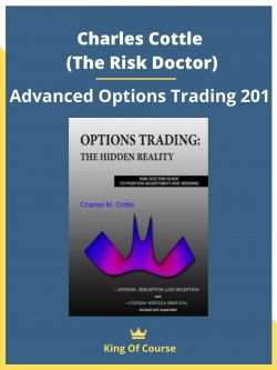 Charles Cottle (The Risk Doctor) – Advanced Options Trading 201