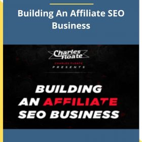 Charles Floate – Building An Affiliate SEO Business