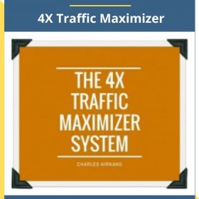 Charles Kirkland – 4X Traffic Maximizer