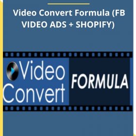 Charlie Kim – Video Convert Formula (FB VIDEO ADS + SHOPIFY)