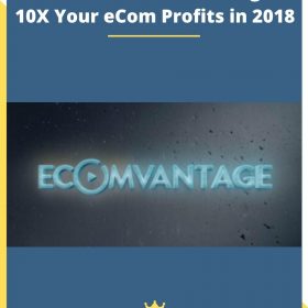 Chris Blair – Ecom Vantage – 10X Your eCom Profits in 2018