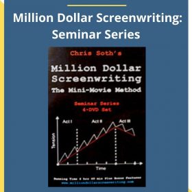 Chris Soth – Million Dollar Screenwriting: Seminar Series