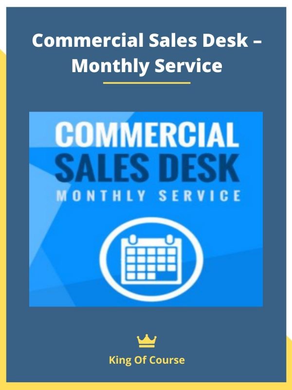 Commercial Sales Desk – Monthly Service