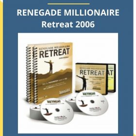 DAN KENNEDY – RENEGADE MILLIONAIRE Retreat 2006