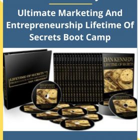 Dan Kennedy – Ultimate Marketing And Entrepreneurship Lifetime Of Secrets Boot Camp