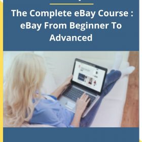 Dave Espino – The Complete eBay Course : eBay From Beginner To Advanced