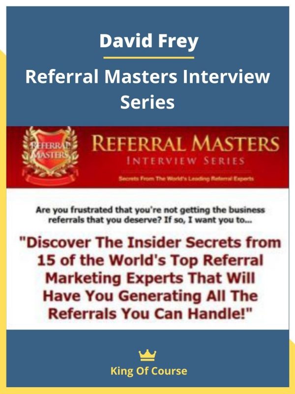 David Frey – Referral Masters Interview Series